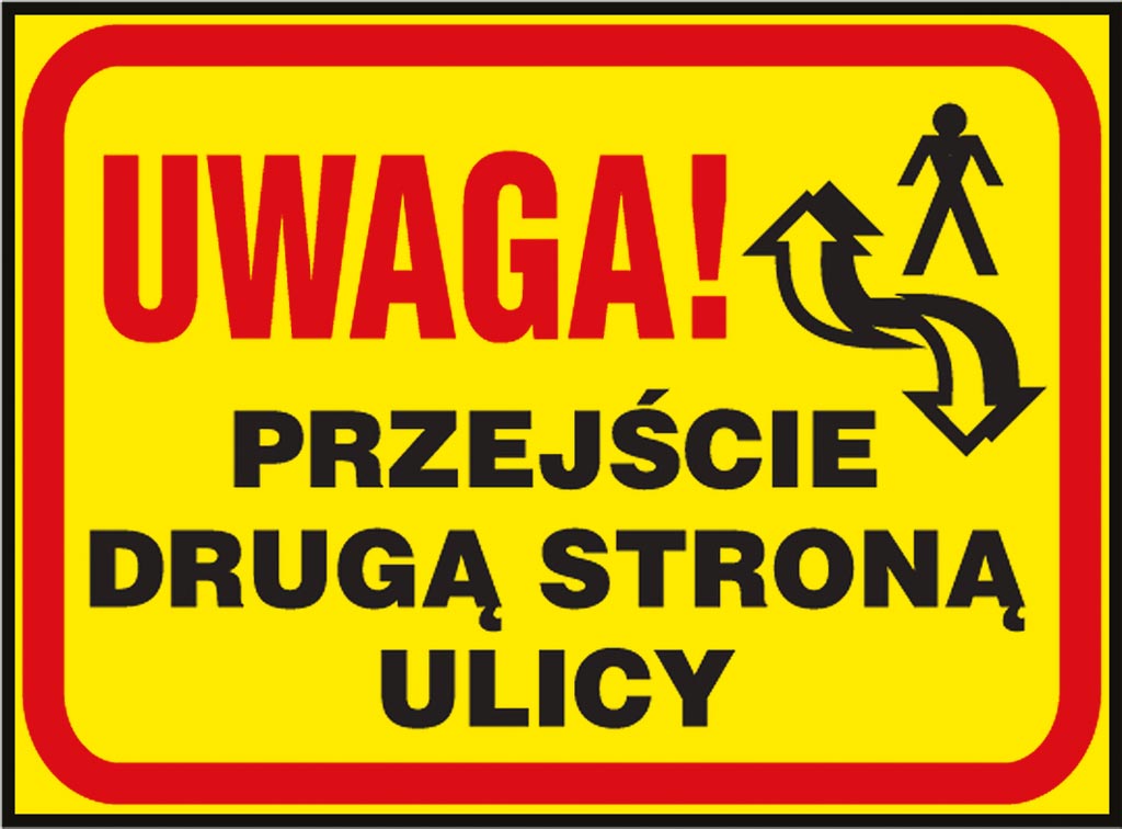 ZNAK BEZPIECZEŃSTWA -  250x350 mm