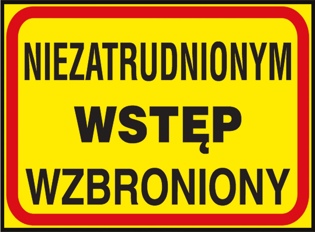 ZNAK BEZPIECZEŃSTWA -  250x350 mm