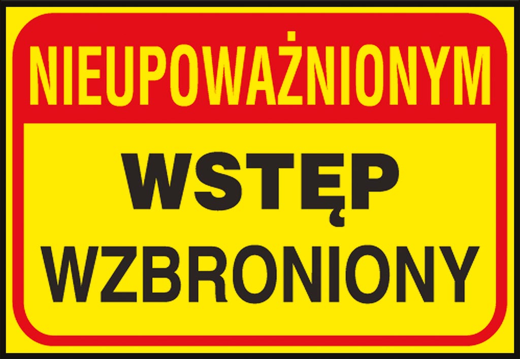 ZNAK BEZPIECZEŃSTWA -  250x350 mm