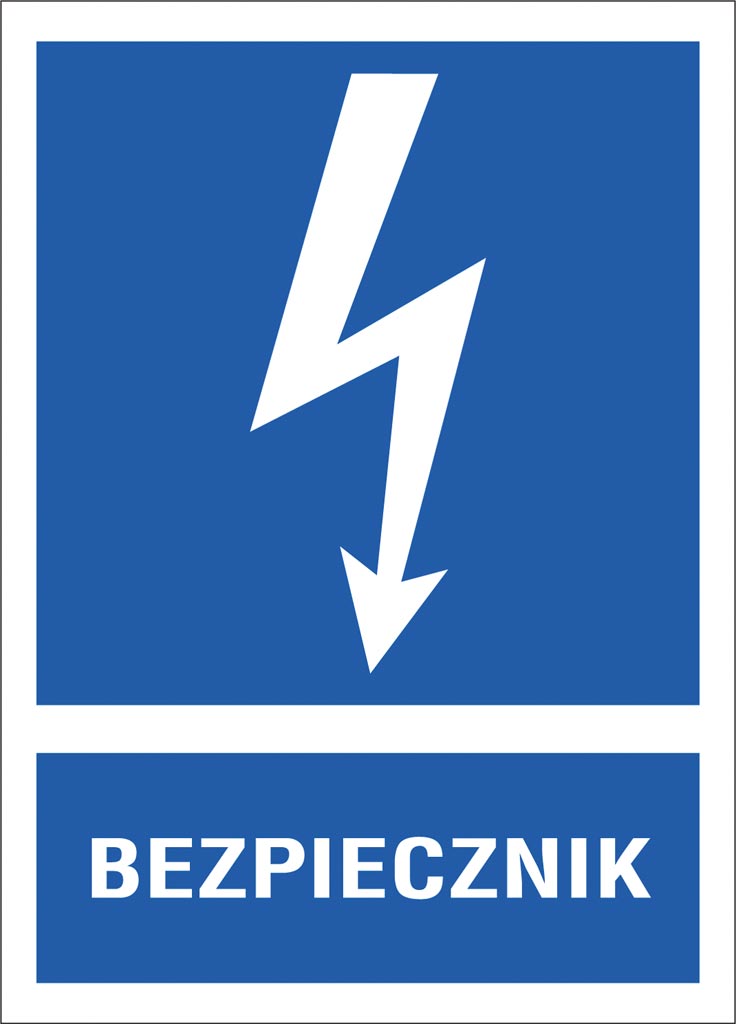 ZNAK BEZPIECZEŃSTWA -  105x148 mm