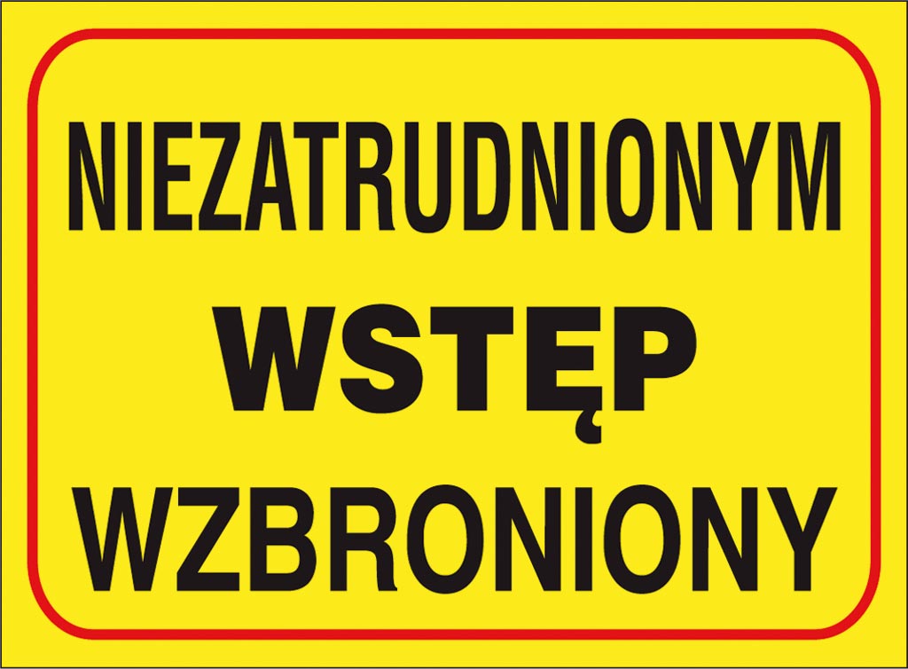 ZNAK BEZPIECZEŃSTWA -  250x350 mm