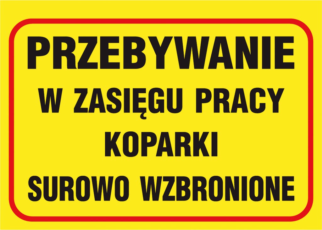 ZNAK BEZPIECZEŃSTWA -  250x350 mm